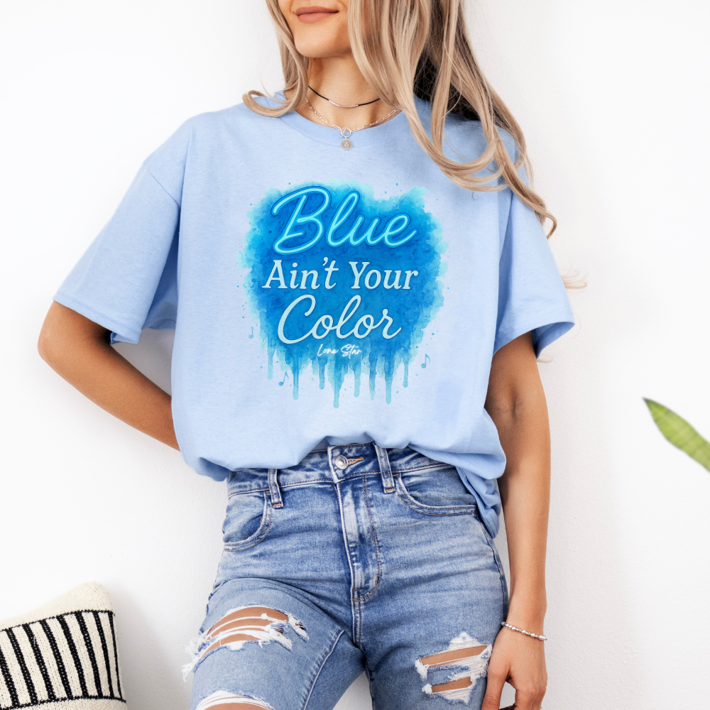 Blue Ain't Your Color Tee
