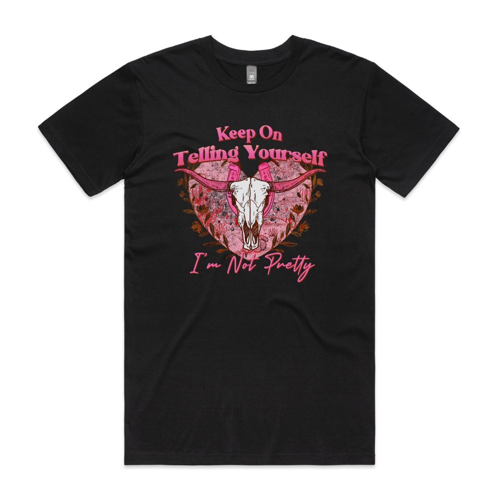 I'm Not Pretty Tee