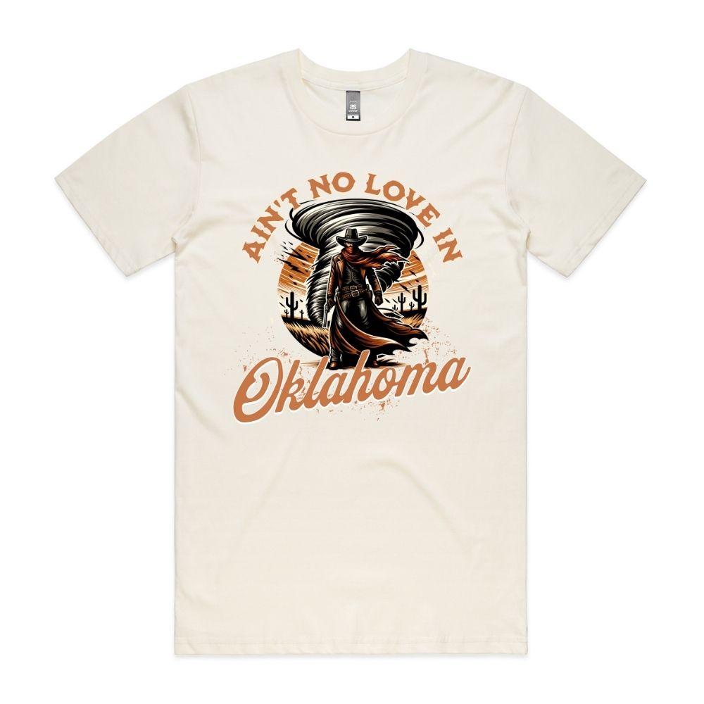 Ain't No Love in Oklahoma Tee