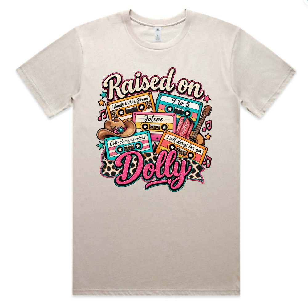 Raised on Dolly Tee
