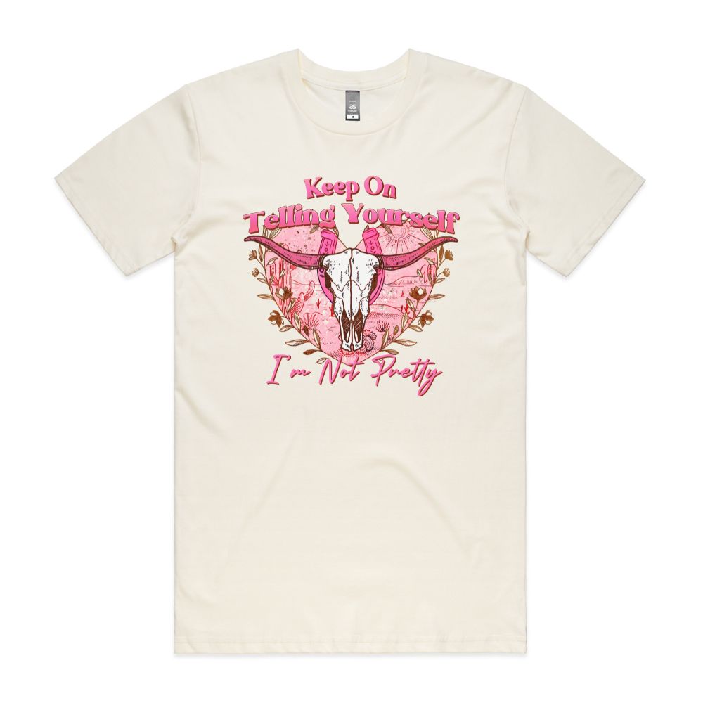 I'm Not Pretty Tee