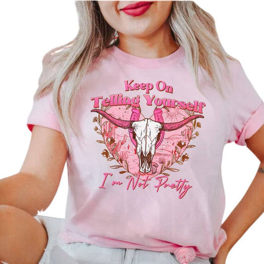 I'm Not Pretty Tee