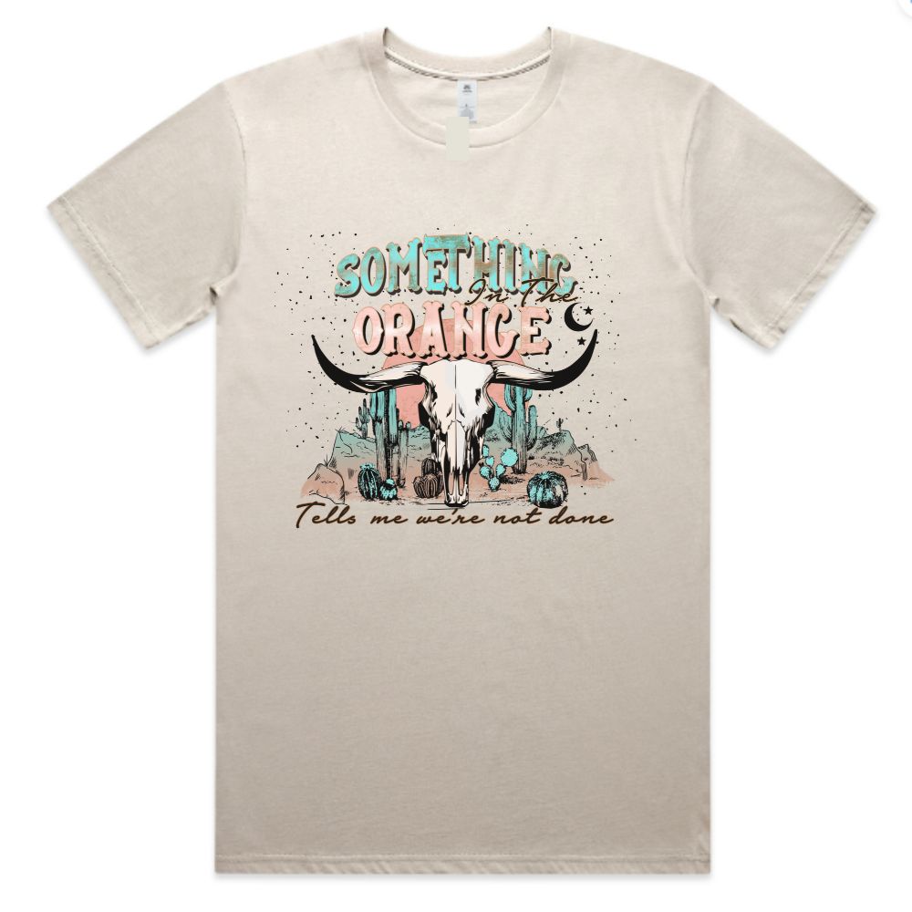 Something in the Orange Tee